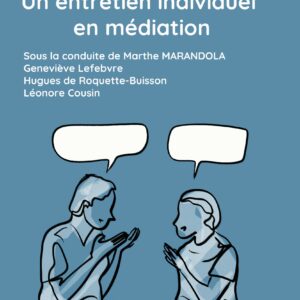 L’aparté, un entretien individuel en médiation